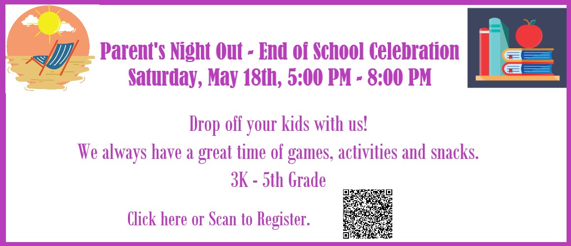 Parents Night Out - May 18th - 5:00 PM - 8:00 PM